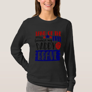 Camiseta Tierra De Los Libres Porque Mi Papá Es Valiente Pa