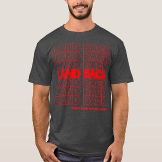 Camiseta Tierra de vuelta tierras nativas en manos nativas