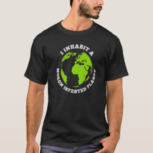 Camiseta Tierra divertida e infestada de morones habito la 