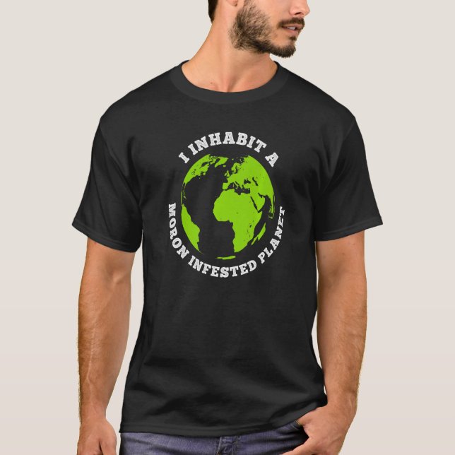 Camiseta Tierra divertida e infestada de morones habito la  (Anverso)