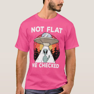 Camiseta Tierra redonda no plana que verificamos para Alien