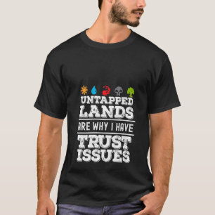 Camiseta Tierras sin explotar confianza problemas divertido