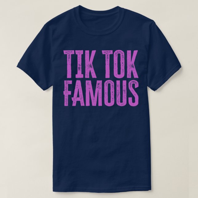 Camiseta Tik Tok Famous (Diseño del anverso)