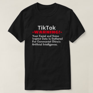 Camiseta TikTok, la China comunista agarra tu T facial/de v