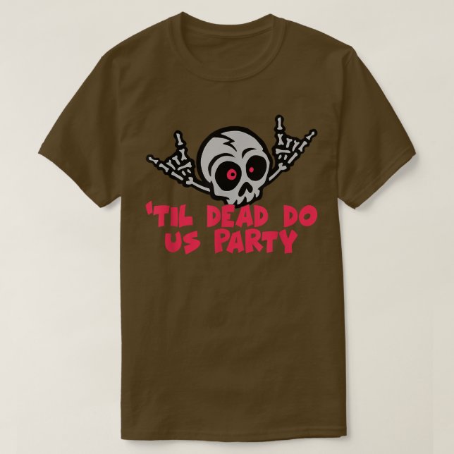 Camiseta Til Death Do Us Party Bride Skeleton1200 (Diseño del anverso)