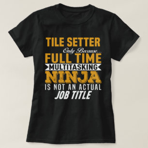 Camiseta Tile Setter