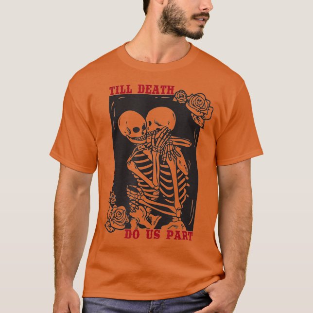 Camiseta Till Death Do Us Part Wedding Skeleton Couple (Anverso)