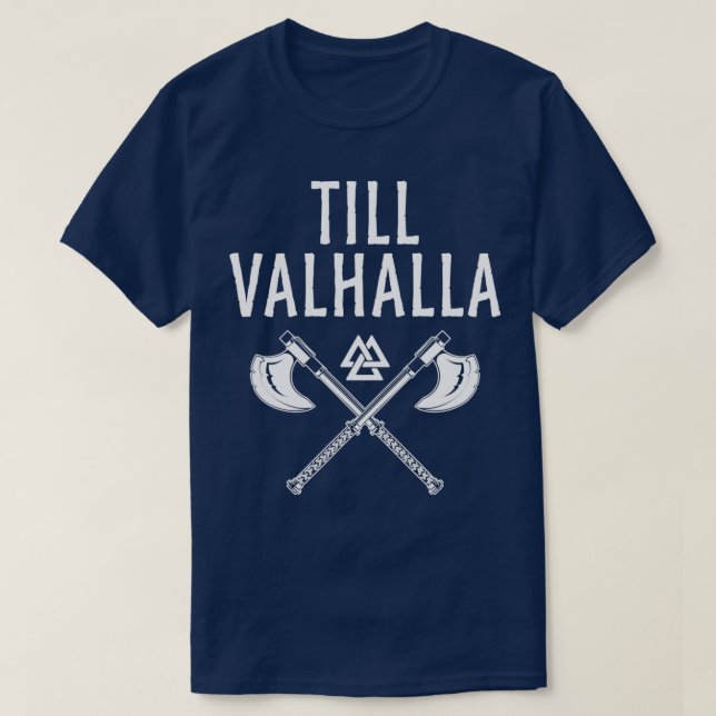 Camiseta Till Valhalla Viking Norse Fan Gift (Diseño del anverso)