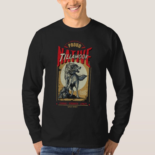 Camiseta Tillamook Native American Indian Born Wolf Spirit  (Anverso)