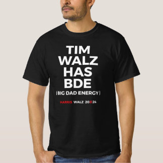 Camiseta Tim Walz tiene BDE - Big Dad Energy
