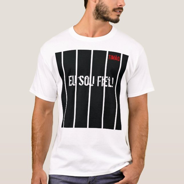 Camiseta Timão. ¡Campo del sou del Eu! (Anverso)