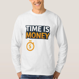 Camiseta Time Is Money – Hustle Mindset T-Shirt | Entrepren