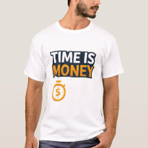 Time Is Money – Hustle Mindset T-Shirt | Entrepren