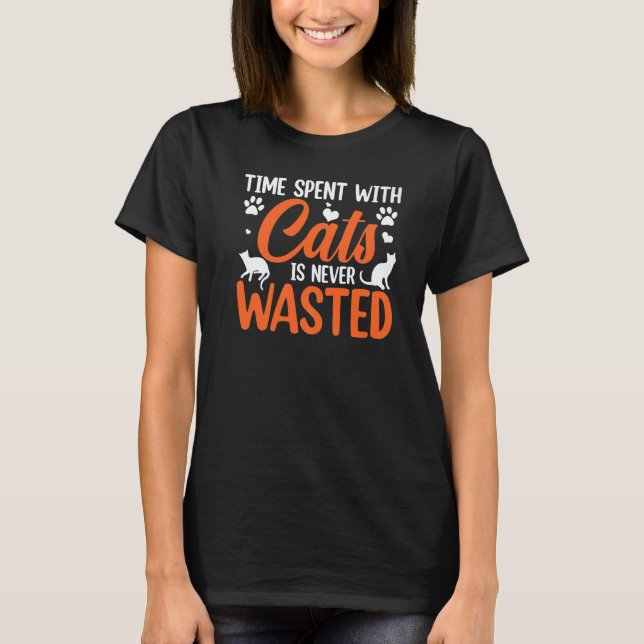 Camiseta Time Spent With Cats Is Never Wasted   (Anverso)