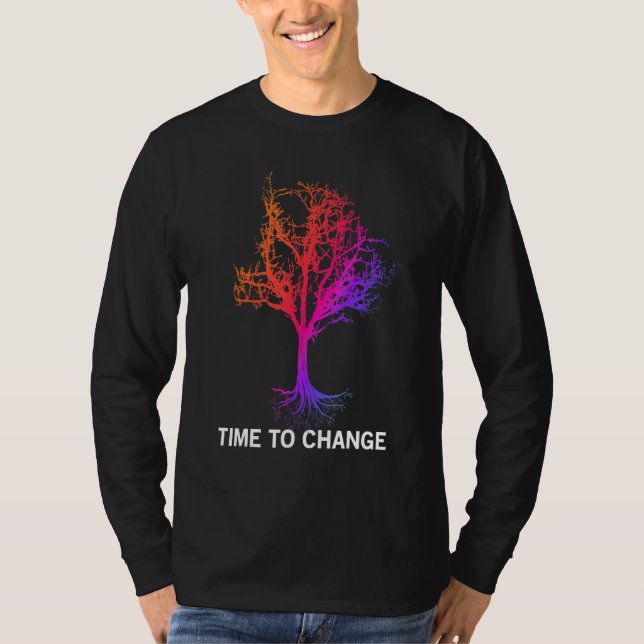 Camiseta Time To Change Magic Tree Global Warming Climate C (Anverso)