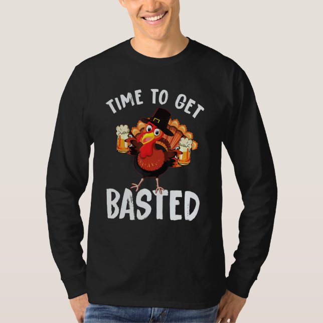 Camiseta Time To Get Basted  Beer Thanksgiving Turkey 13 (Anverso)
