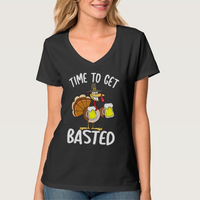 Camiseta Time To Get Basted  Beer Thanksgiving Turkey  Men  (Anverso)