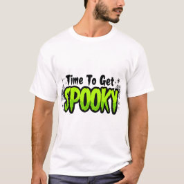 Camiseta Time To Get SPOOKy T-Shirt, Halloween Graphic Tee