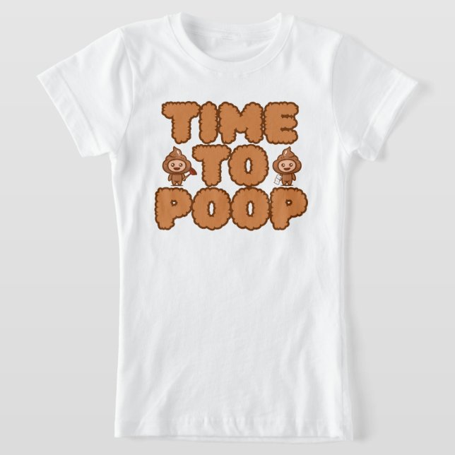 Camiseta Time To Poop Funny (Distribución)