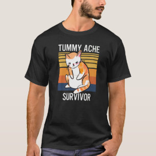 Camiseta Tímedo Ache Sobreviviente Gato Cute Stomach Ache C