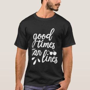 Camiseta Times And Tan Lines Sea Summertime Beach Tanning