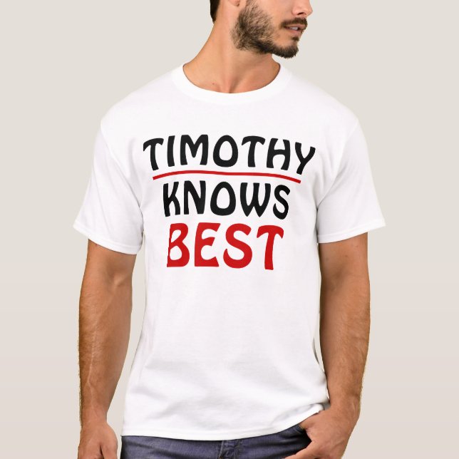 Camiseta Timothy lo sabe mejor (Anverso)