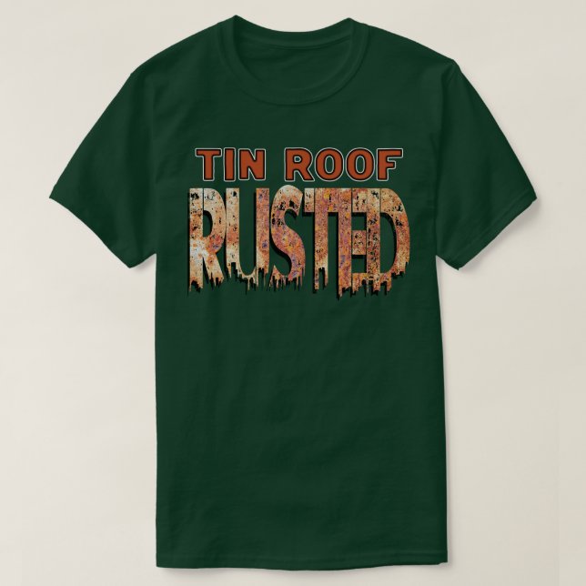 Camiseta Tin Roof Rusto (Diseño del anverso)