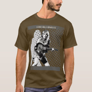Camiseta Tina Weymouth Tina Weymouth El talento asombroso y
