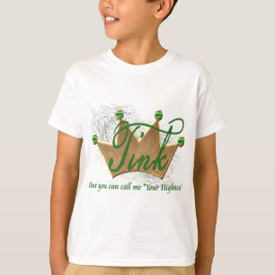 Camiseta Tink. pero usted puede llamarme su alteza