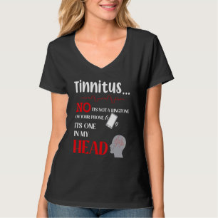 Camiseta Tinnitus No es un tono de llamada en tu teléfono