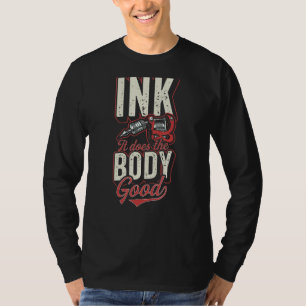 Camiseta Tinta Hace La Cita Del Artista Del Tatuaje Bueno D