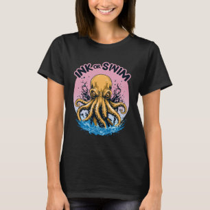 Camiseta Tinta O Nadar   Cita de Octopus Tattoo