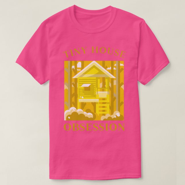 CAMISETA TINY HOUSE OBSESSION (Diseño del anverso)