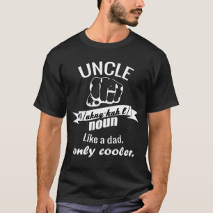 Camiseta Tío como un padre, sólo muy fresco