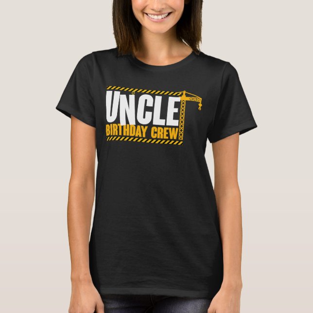 Camiseta Tío Cumpleaños de la Tripulación de la Construcció (Anverso)