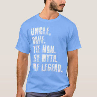 Camiseta Tío Dave el hombre el mito la leyenda divertido di