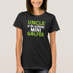 Camiseta Tío del cumpleaños Mini Golfer cumpleaños