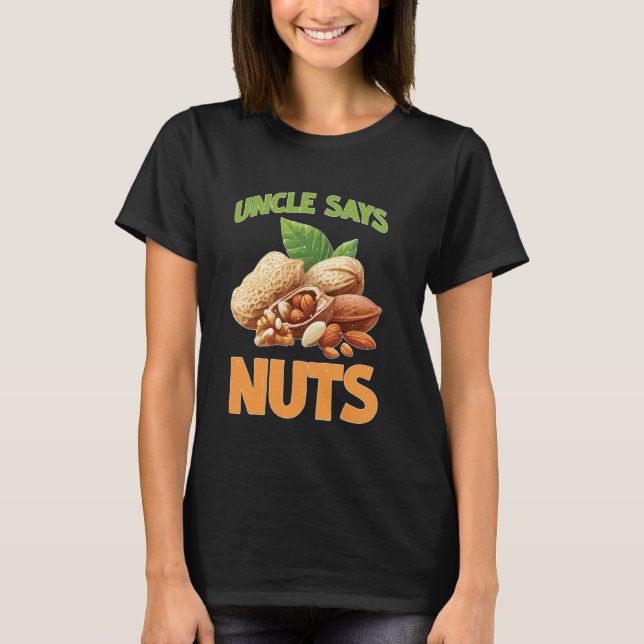 Camiseta Tío Dice Nuts Divertido Chiste Hermano Jugador (Anverso)