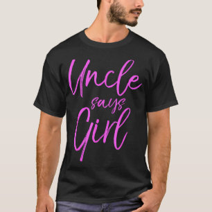 Camiseta Tío Dice Que Chica Cute Rosa Anuncio De Revelación