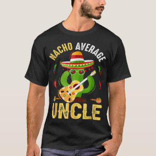 Camiseta Tío divertido no promedio Cinco De Mayo Mexicano