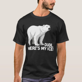 Camiseta Tío, dónde está mi oso polar sobre el cambio climá