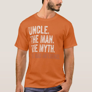Camiseta Tío el hombre el mito la mala influencia Día del p