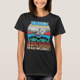 Camiseta Tío El Hombre Mito La Mala Influencia Que El Padre