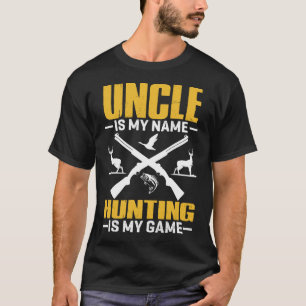 Camiseta TÍO Es Mi Nombre Cazar Es Mi Juego