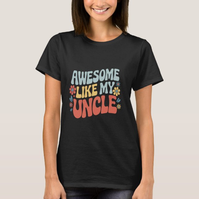 Camiseta Tío Impresionado Como Mi Tío (Anverso)