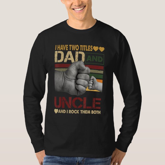 Camiseta Tío Para Los Hombres Tengo Dos Títulos Papá Y El T (Anverso)