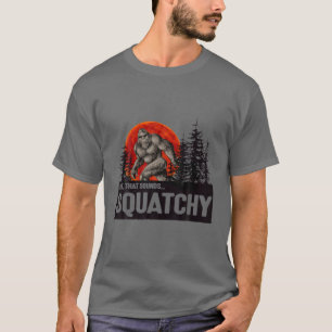 Camiseta Tío Que Suena Squatchy - Squatchy De Pie Grande