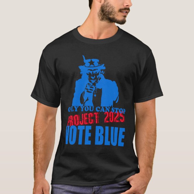 Camiseta Tío Sam Dice Que Paren El Proyecto 2025 Vota Azul (Anverso)