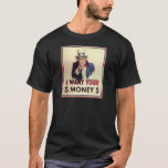 Camiseta Tío Sam - quiero su dinero<br><div class="desc">Tío Sam - quiero su dinero</div>