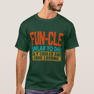 Camiseta tío similar a papá solo que más genial y bien pare